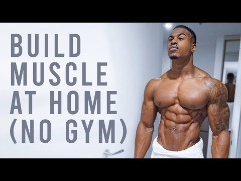 BUILD REAL MUSCLE AT HOME (NO GYM NEEDED)